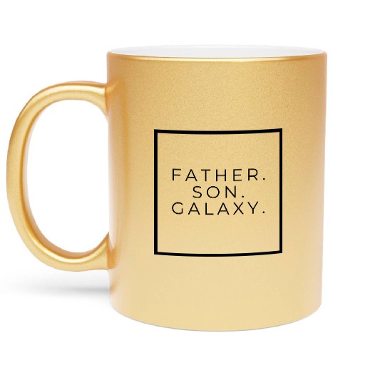 Father. Son. Galaxy. Logo Black Lettering Metallic Mugs
