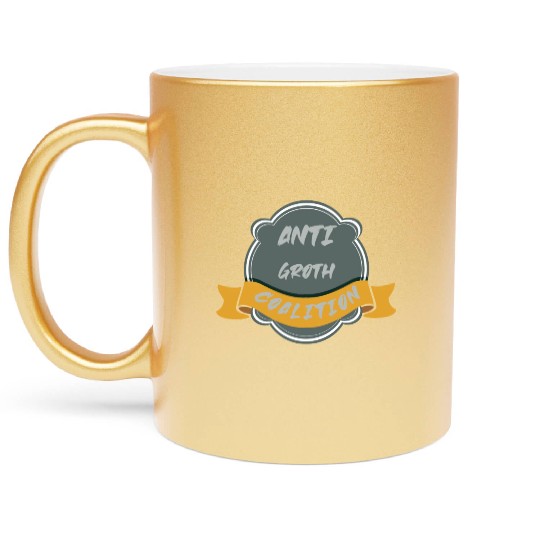 anti growth coalition gift Metallic Mugs
