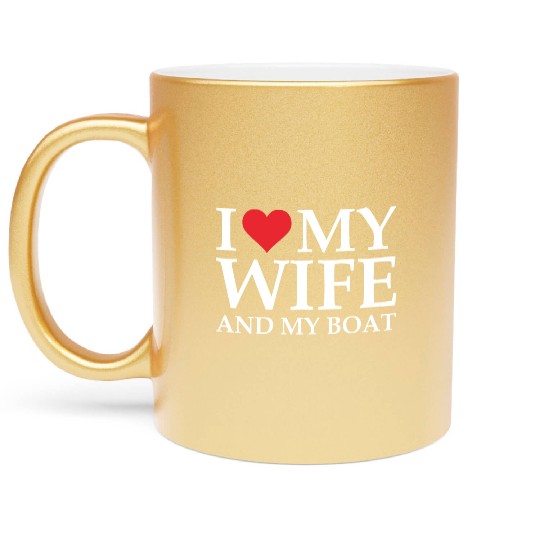 i love my wife and my boat Metallic Mugs