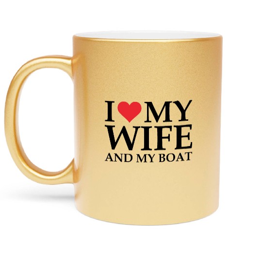 i love my wife and my boat Metallic Mugs