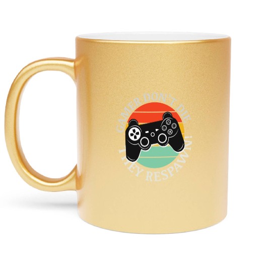 Gamer don't die, They respawn Metallic Mugs