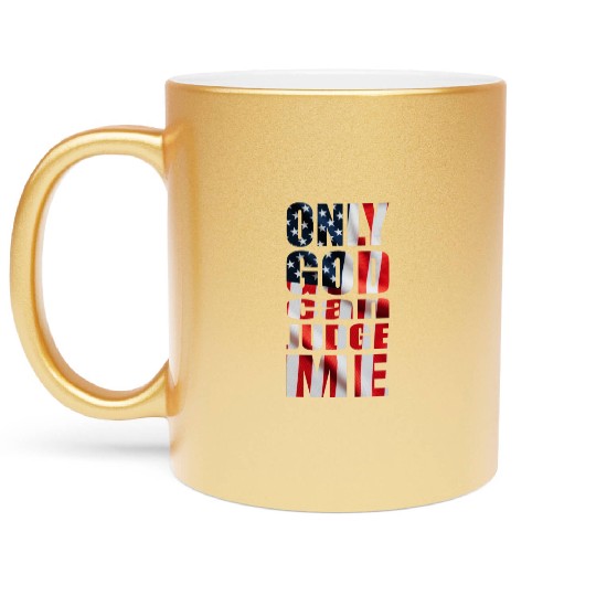 Only God can Judge Me usa Metallic Mugs