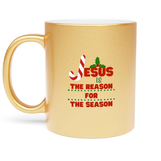 Jesus is the reason for the season Metallic Mugs