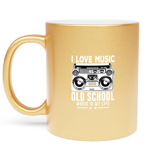 I Love Music, Old School Music Is My Life Metallic Mugs