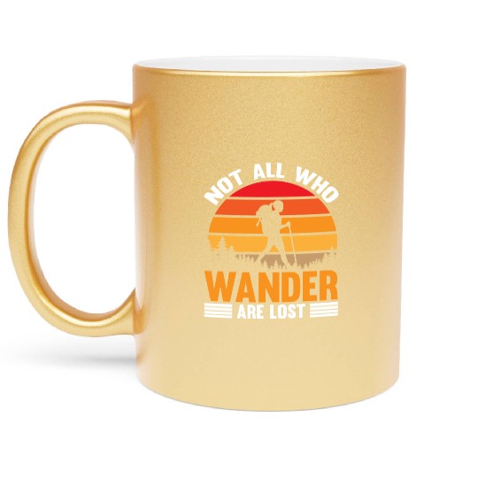 not all who wander are lost Metallic Mugs