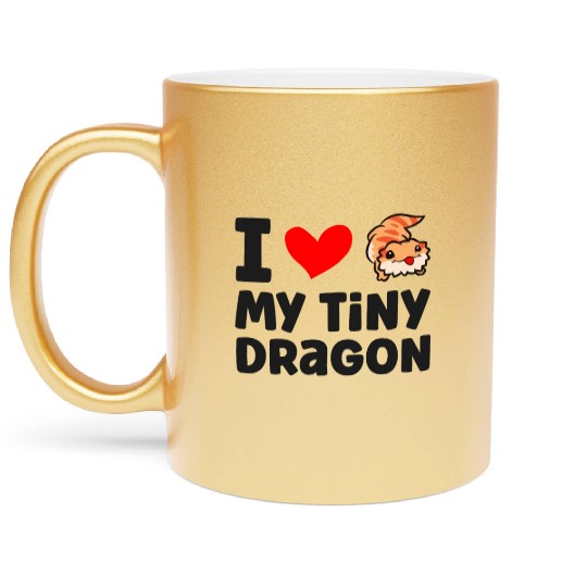 I Love My Tiny Dragon Reptile Pogona Lizard Metallic Mugs