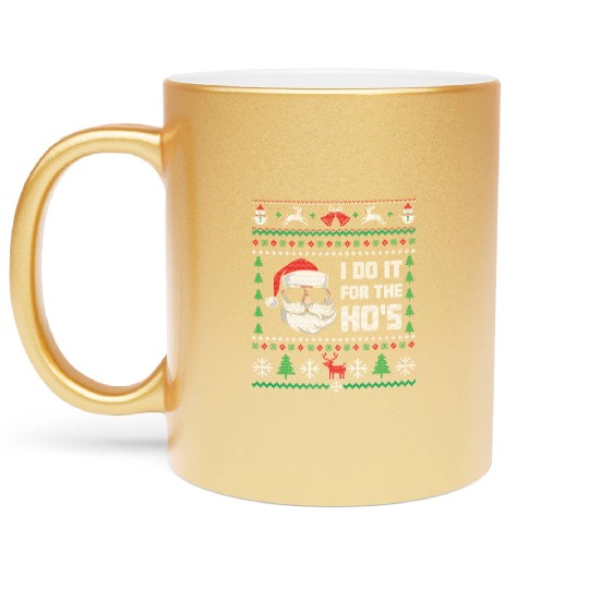 Santa I Do It For The Ho's Metallic Mugs