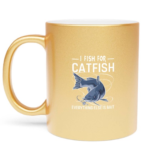 Funny Fisherman Quote I Fish for Catfish Metallic Mugs