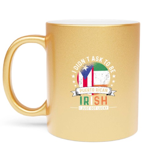 Puerto Rico Flag Ireland Grown Got Lucky Metallic Mugs
