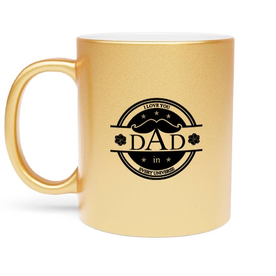 New i love you Dad Cool Saying Gift idea Metallic Mugs