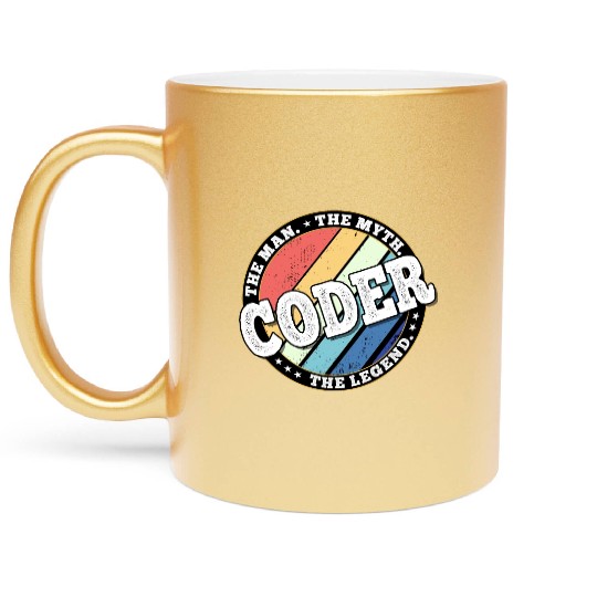 Coder. The man. The myth. The legend. Metallic Mugs