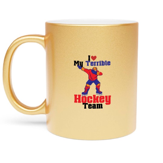 I Love My Terrible Hockey Team , Hockey Dabbing Metallic Mugs