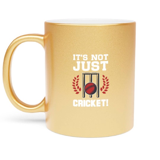 It's Not Just Cricket Metallic Mugs