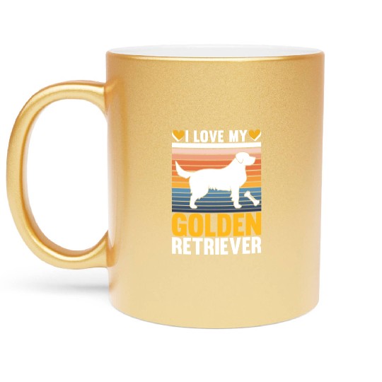 I Love My Golden Retriever Metallic Mugs