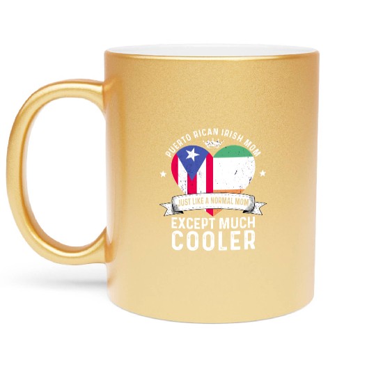 Puerto Rico Flag Ireland Mom Mothers Day Women Metallic Mugs