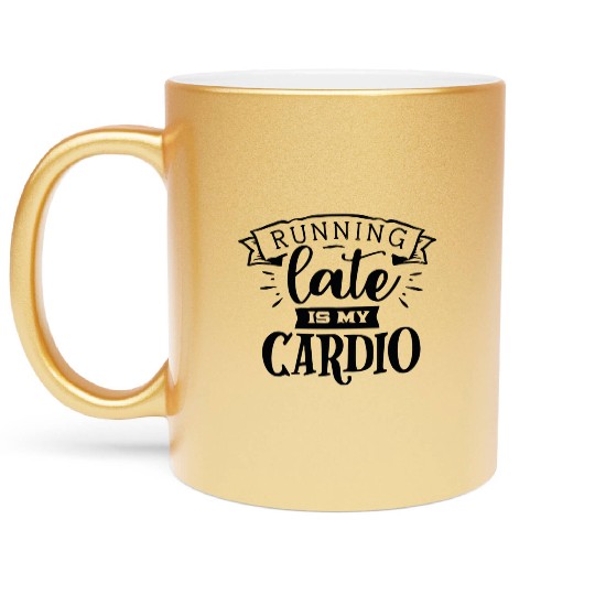 running late is my cardio Metallic Mugs