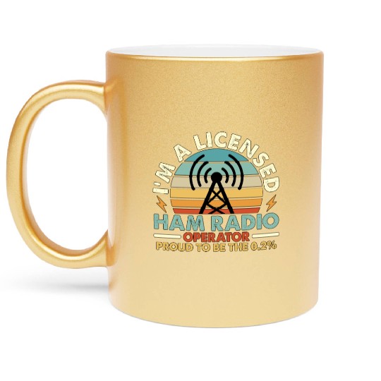 Ham Radio I'm A Licensed Ham Retro Radio Operator Metallic Mugs