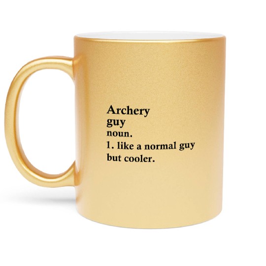 Archery Guy Funny Archer Definition Metallic Mugs