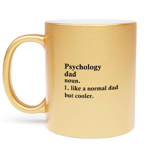 Psychology Dad Funny psychologist Definition Metallic Mugs
