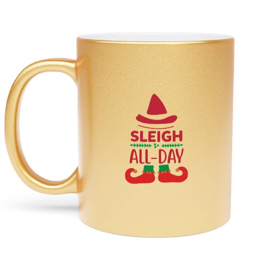 Sleigh all day Metallic Mugs