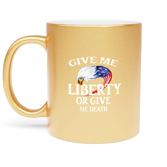 Vintage Give Me Liberty Or Give Me Death Metallic Mugs