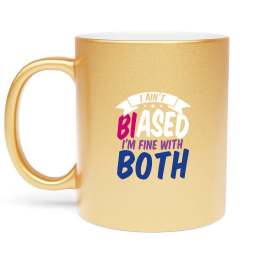 I Ain't Biased Bi Bisexual Pride Metallic Mugs