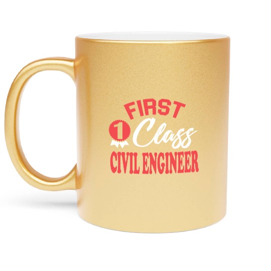 First class civil engineer Metallic Mugs