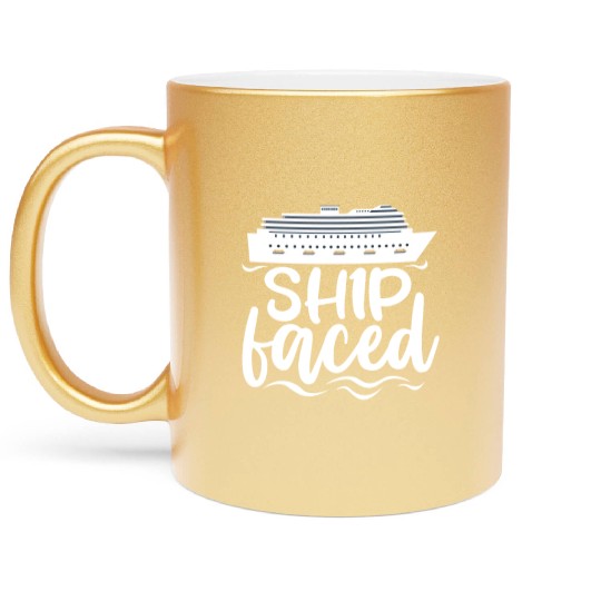 Ship Faced, Cruise Ship Metallic Mugs