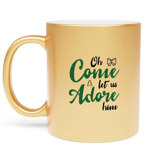 Oh come let us adore him Metallic Mugs