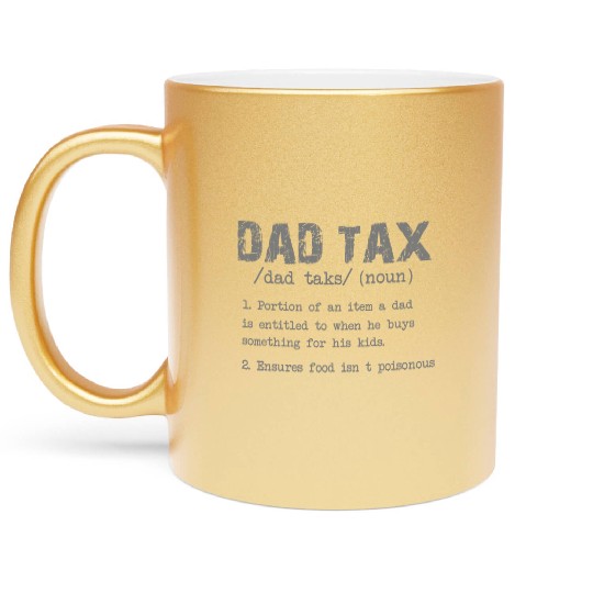 Vintage Dad Tax Definition Men Funny Father's Day Metallic Mugs