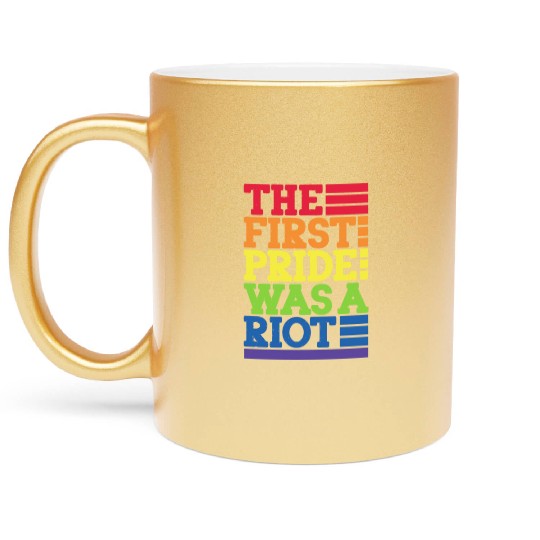 The First Pride Was A Riot, LGBT Rainbow Metallic Mugs