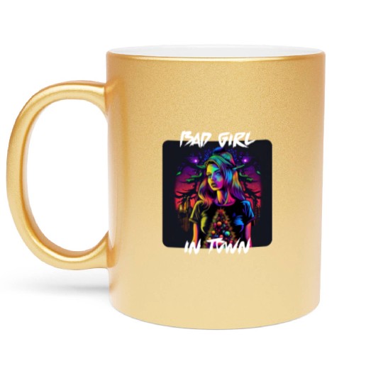 Bad girl in Town 4 Metallic Mugs