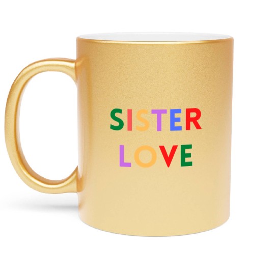 SISTER LOVE Metallic Mugs