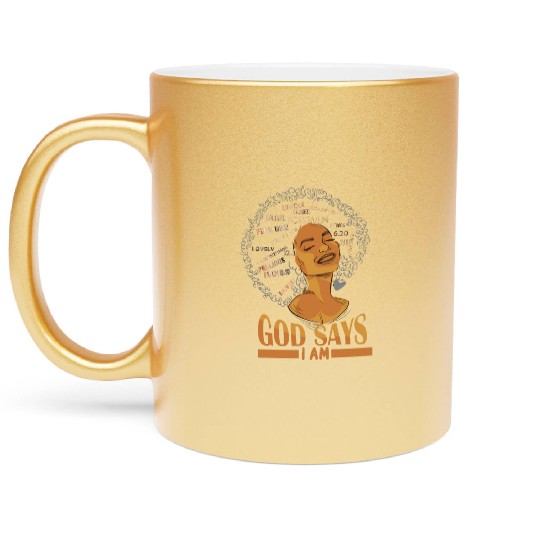 African American Girl God Says I Am Black Pride Metallic Mugs
