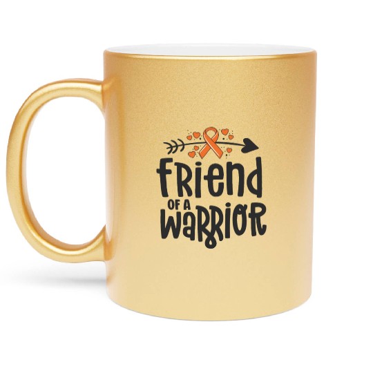 Friend Of A Warrior Lymphoma Leukemia Cancer Metallic Mugs