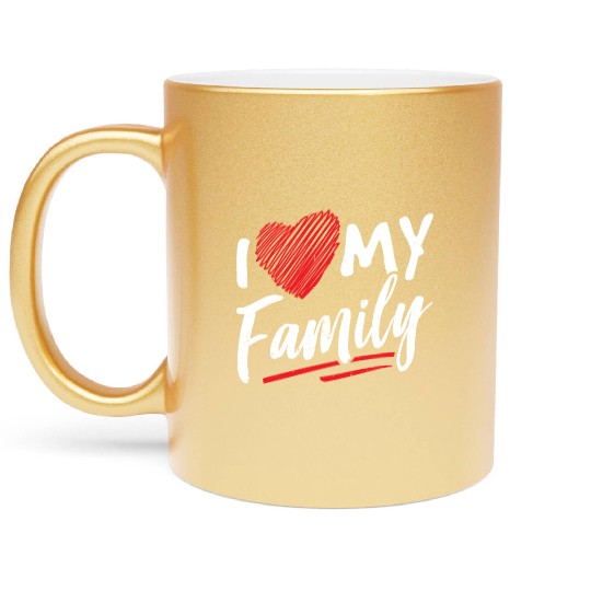 I Love My Family Gathering Families Reunion Metallic Mugs