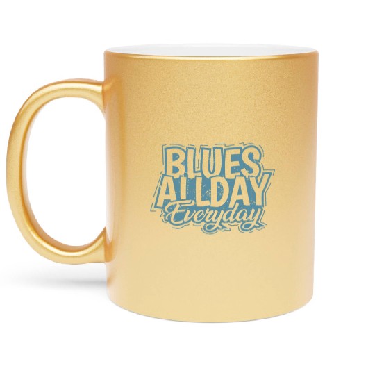 Blues all Day Everyday Music Trumpet Metallic Mugs