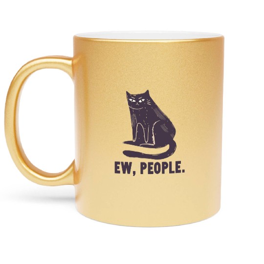 Ew People - Funny Black Cat Lovers Metallic Mugs