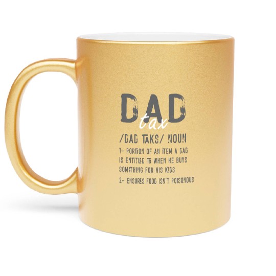Vintage Dad Tax Definition Men Funny Father's Day Metallic Mugs