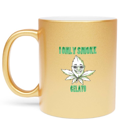 I ONLY SMOKE GELATO Metallic Mugs