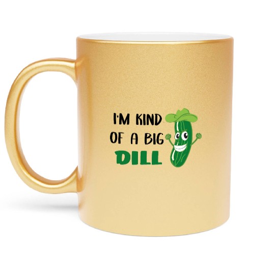 I'm Kind of a Big Dill Cute Pickle for Baby, Baby Metallic Mugs