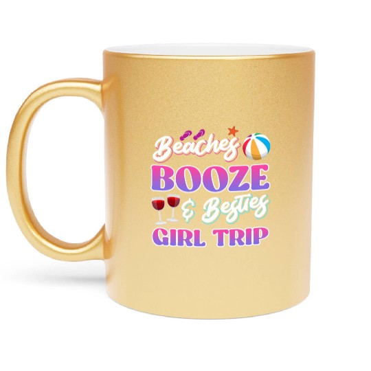 Beaches Booze Besties Girls Trip Spring Break Metallic Mugs