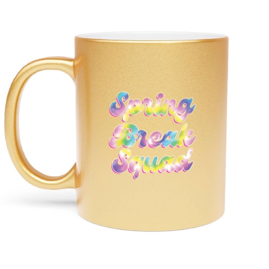 Spring Break Squad Summer Vacation Spring Break Metallic Mugs