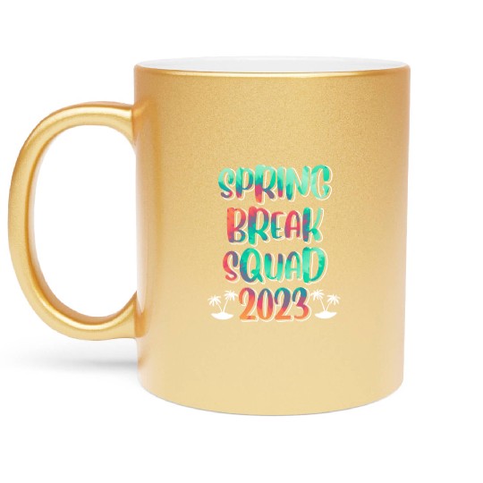 Spring Break Squad Summer Vacation Spring Break Metallic Mugs