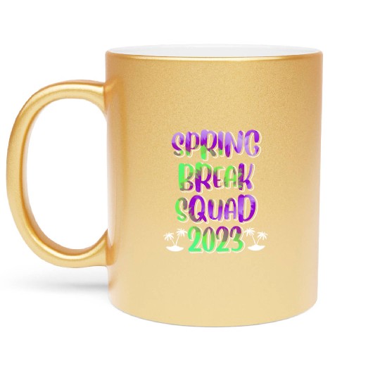 Spring Break Squad Summer Vacation Spring Break Metallic Mugs