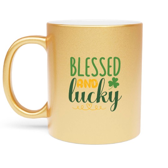 blessed and luckyStPatricks Metallic Mugs