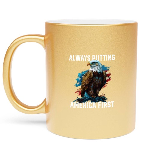 Always Putting America First American Bald Eagle Metallic Mugs