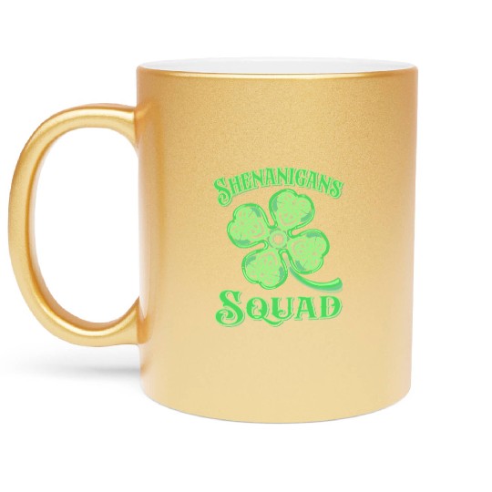 Shenanigans Squad Funny St Patricks Day Metallic Mugs