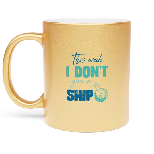 I don't give a ship cruise vacation spring break Metallic Mugs