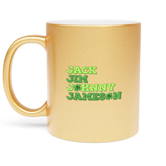 Jack Jim Johnny Jameson 4 Founder St Patrick's Day Metallic Mugs